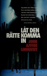 Låt den rätte komma in by John Ajvide Lindqvist