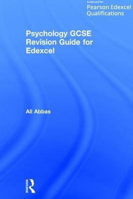 Psychology GCSE Revision Guide for Edexcel by Ali Abbas