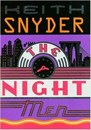 The Night Men by Keith Snyder