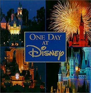 One Day at Disney by Wendy Lefkon