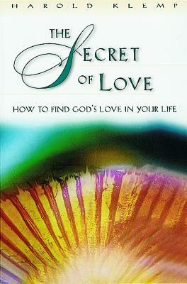 The Secret of Love: Mahanta Transcripts, Book 14 by Harold Klemp