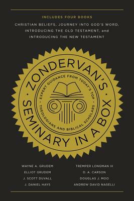 Zondervan's Seminary in a Box: Includes Christian Beliefs, Journey Into God's Word, Introducing the Old Testament, and Introducing the New Testament by J. Daniel Hays, J. Scott Duvall, Wayne A. Grudem
