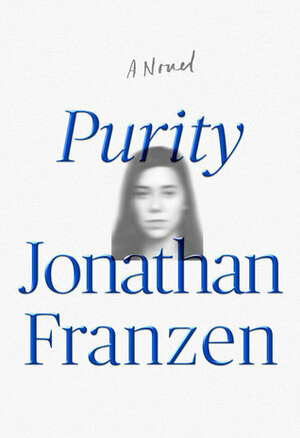 Purity by Jonathan Franzen