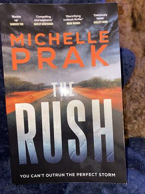 The Rush by Michelle Prak