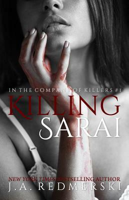 Killing Sarai by J.A. Redmerski