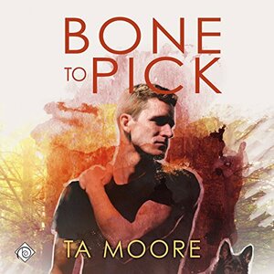 Bone to Pick by T.A. Moore