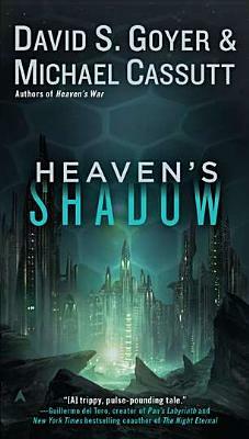 Heaven's Shadow by David S. Goyer, Michael Cassutt