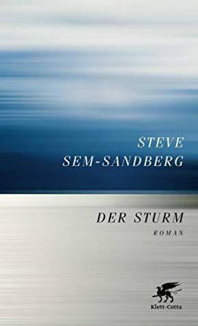 Der Sturm by Steve Sem-Sandberg