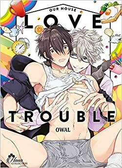 Our House Love Trouble - Livre (Manga) - Yaoi - Hana Collection by Owal