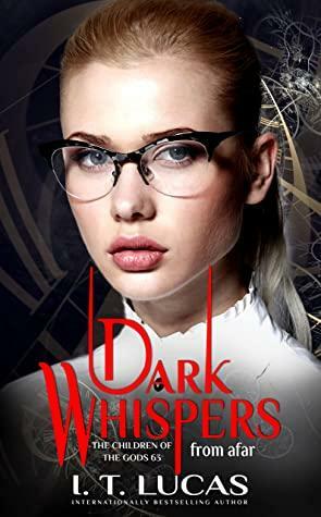 Dark Whispers From Afar by I.T. Lucas