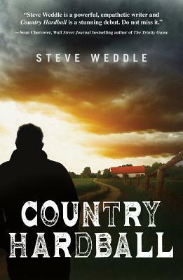 Country Hardball by Steve Weddle