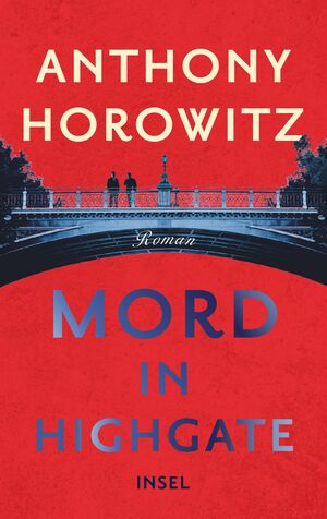 Mord in Highgate by Anthony Horowitz
