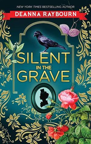 Silent in the Grave by Deanna Raybourn