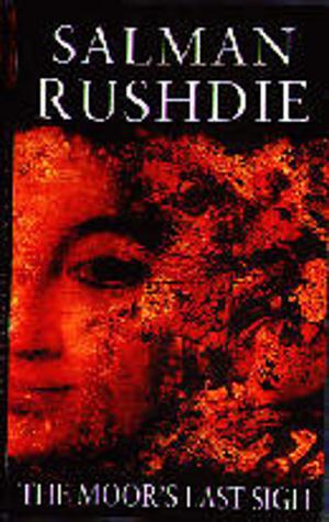 The Moor's Last Sigh by Salman Rushdie