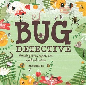 Bug Detective by Maggie Li