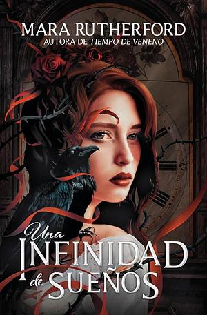 Una infinidad de sueños by Mara Rutherford