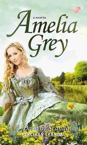 A Dash of Scandal by Amelia Grey, Amelia Grey