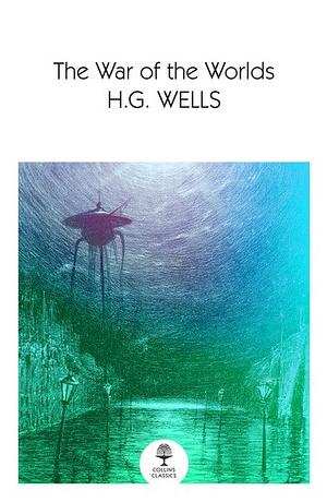 The War of the Worlds by H.G. Wells