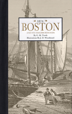 Boston, and Its Neighborhoods by Applewood Books, G. Towle