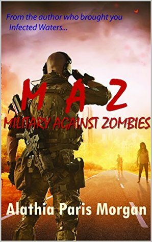 Military Against Zombies by Alathia Paris Morgan