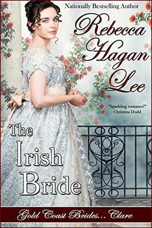 The Irish Bride by Rebecca Hagan Lee