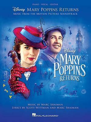 Mary Poppins Returns: Music from the Motion Picture Soundtrack by Scott Wittman, Marc Shaiman