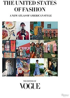 The United States of Fashion: A New Atlas of American Style by The Editors of Vogue, Anna Wintour