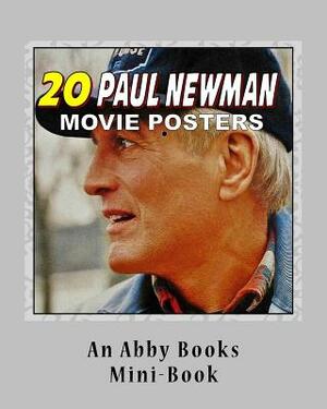 20 Paul Newman Movie Posters by Abby Books