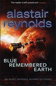 Blue Remembered Earth by Alastair Reynolds