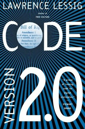 Code: Version 2.0 by Lawrence Lessig