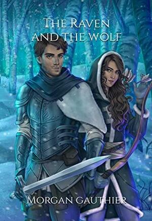 The Raven and the Wolf by Morgan Gauthier
