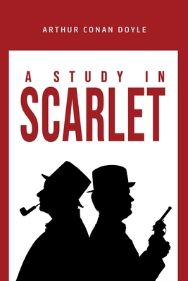 A Study in Scarlet by Arthur Conan Doyle