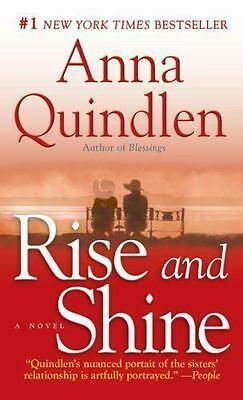 Rise and Shine by Anna Quindlen