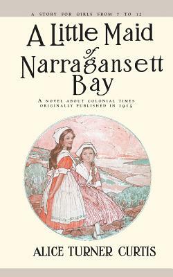 Little Maid of Narragansett Bay by Alice Curtis