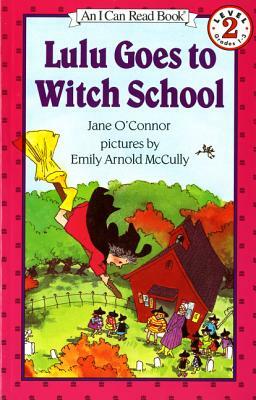 Lulu Goes to Witch School by Jane O'Connor