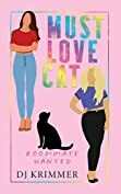 Must Love Cat by D.J. Krimmer