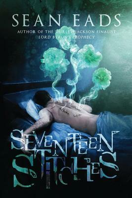 Seventeen Stitches by Sean Eads