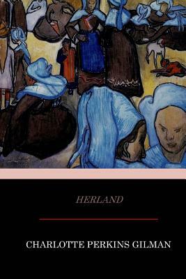 Herland by Charlotte Perkins Gilman