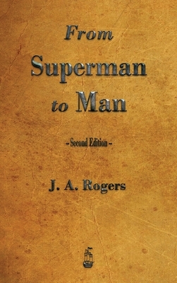 From Superman to Man by J.A. Rogers