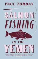 Salmon Fishing in the Yemen by Paul Torday, Luis Murillo
