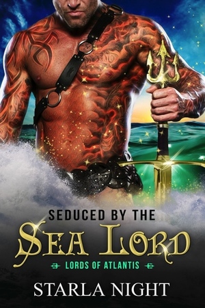 Seduced by the Sea Lord by Starla Night