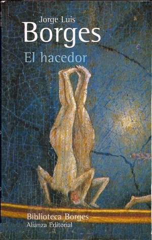 El hacedor by Jorge Luis Borges