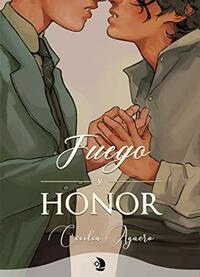 Fuego y honor by Cecilia Agüero