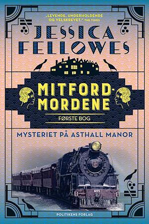 Mitfordmordene- Mysteriet på Asthall Manor by Jessica Fellowes