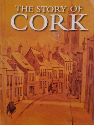 The Story of Cork by Sean Beecher