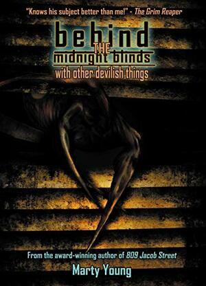 Behind the Midnight Blinds: with Other Devilish Things by Kaaron Warren, Marty Young, Steve Dillon