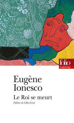 Le Roi se meurt by Eugène Ionesco