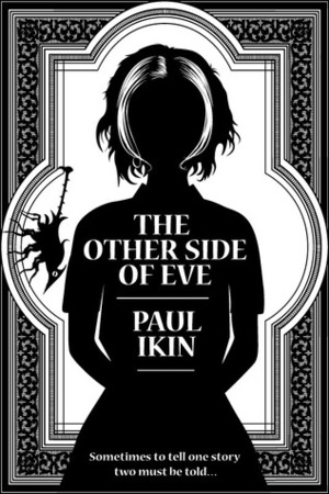 The Other Side of Eve by Paul Ikin