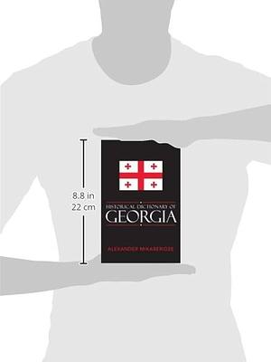 Historical Dictionary of Georgia by Alexander Mikaberidze