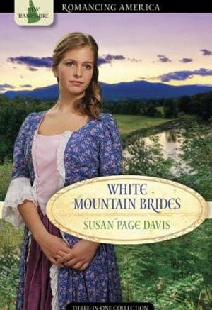 White Mountain Brides: Love Paves the Way for the New Republic by Susan Page Davis